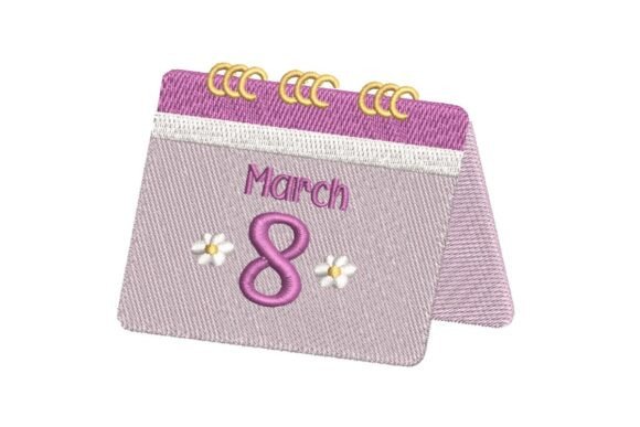 March 8 Calendar Embroidery Design Review